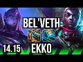 BEL'VETH vs EKKO (JGL) | 9/0/11, 1600+ games, Legendary | NA Master | 14.15