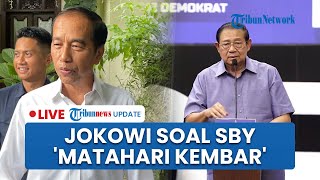 🔴LIVE: Jokowi Buka Suara soal Pernyataan SBY yang Sebut Indonesia Tak Boleh Punya Matahari Kembar