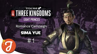 The Imperial Overseer | Sima Yue Campaign #1 | Total War: THREE KINGDOMS - Eight Princes