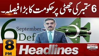 No Holiday On 6 September ! | News Headlines 8 PM | 5 September 2023 | Express News