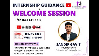Internship Guidance & Welcome Session | Batch 113 | TechnoHacks Solutions Pvt. Ltd. | Sandip Gavit