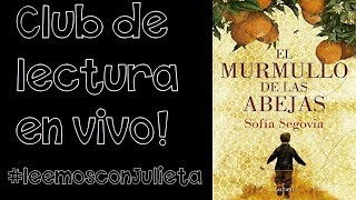 Club de Lectura #leemosconJulieta // El murmullo de las abejas | Julieta Jareda