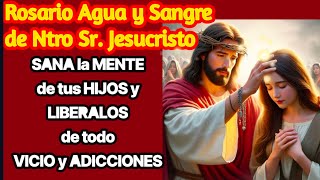 Rosario a la SANGRE DE CRISTO para CURAR  las Mentes de VICIOS Y ADICCIONES