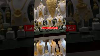 Latest Gold Jewellery Collections 2023 | New Model Gold Collection | Dubai Gold Souk #shorts