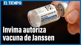 Invima autorizó el uso de la vacuna Janssen para Colombia
