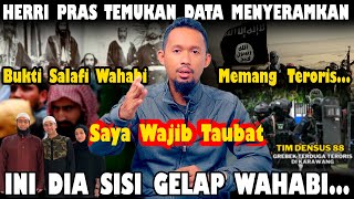 Ini Pasti Akan Viral!! Herri Pras Terpaksa Buka Data Fakta Sisi Gelap Salafi Wahabi Itu Teroris.!?