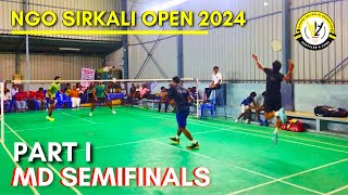 SIDHARTH/DHILEEPAN vs GOKUL/ESHWAR | MD SEMIFINALS 🤩 | NGO OPEN BADMINTON TOURNAMENT 2024 - SIRKALI