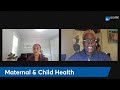 making health happen episode 15 maternal and child healthcare with dr lavonne moore