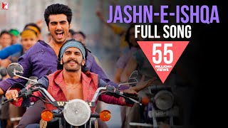 Jashn-e-Ishqa | Full Song | Gunday | Ranveer | Arjun Kapoor | Priyanka | Javed Ali | Shadab Faridi