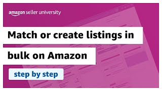 Match or create listings in bulk on Amazon