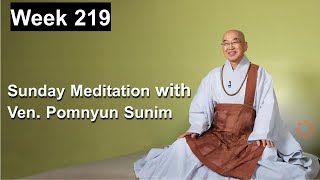 Recorded Sunday Meditation with Ven. Pomnyun Sunim (법륜스님) Week 219 (6/16/2024)