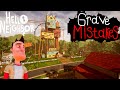 Hello Neighbor - GRAVE MISTAKES - HELLO NEIGHBOR 2