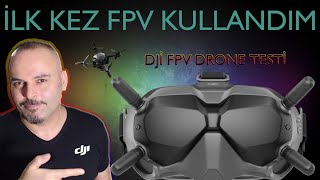 DJİ FPV DRONE ( İlk Kez FPV Drone kullandım )