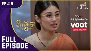 ख़तरे में Shivangi की जान! | Naagin S2 | नागिन S2 | Full Episode | Ep. 4