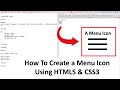 How To PROGRAM a Menu Icon Using HTML5 & CSS3 - Basic Tutorial | New