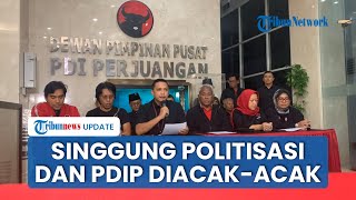 [FULL] Sikap PDIP Hasto Jadi Tersangka KPK, Singgung Ucapan Megawati soal Partainya akan Diacak-acak