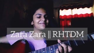 Zara Zara || RHTDM || Unplugged Cover