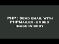 PHP : Send email with PHPMailer - embed image in body