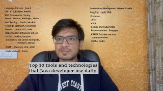Top 10 tools and technologies that a java developer uses daily - Amazon / Google / TCS / HCL