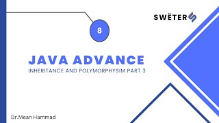 Java Advance || Chapter 11 – Inheritance and Polymorphism – Part 3