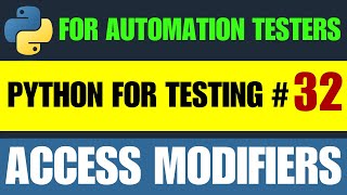 Python for Testers #32 | Access Modifiers