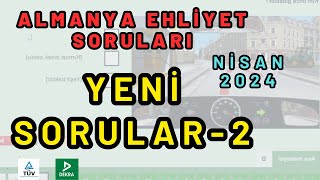 Yeni Sorular 2 | Nisan 2024 | Almanya Ehliyet Sınavı Soruları 2024