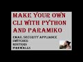 Make your own CLI with python & paramiko! How to SSH using python into any networking device! CISCO