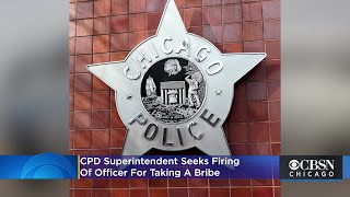 CPD Superintendent Seeks Firing Of Officer For Taking A Bribe