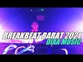 BREAKBEAT BARAT 2021 (DIXA MUSIC)