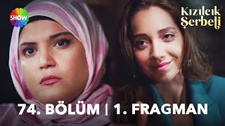 Kızılcık Şerbeti 74. Bölüm 1. Fragman | \