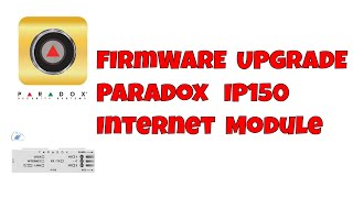 How to upgrade the Firmware on the Paradox IP150 Internet Module