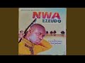 Nwa ezeudo special