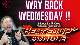 Way Back Wednesday!!! Capcom Beat'em up Collection!