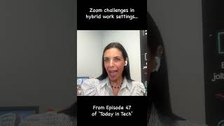 Zoom doesn't work well in hybrid work environments