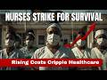 Nurses Strike in Zimbabwe: Rising Costs Spark Protests