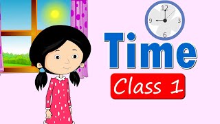Time | Telling Time For Children | class 1  For Kids | elearning studio