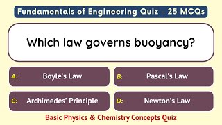 Fundamentals of Engineering Quiz | 25 Basic Physics & Chemistry Concepts Questions | Science Test