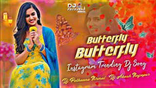 Butterfly Butterfly Instagram Trending Dj Song mix By Dj Akash Nagapur Dj Pothanna Nirmal
