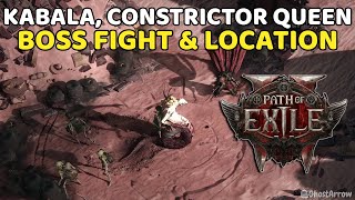 Kabala, Constrictor Queen Boss Location \u0026 Fight (Minion Witch Build) Path of Exile 2