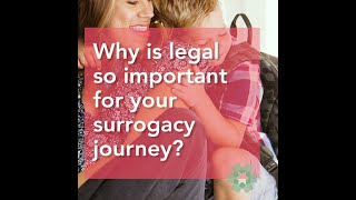 Why is legal so important for your surrogacy journey?