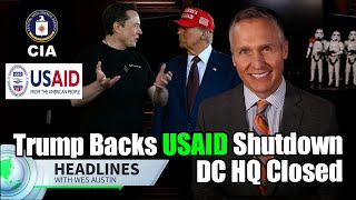 Trump Backs USAID Shutdown; Mexico Deploys 10,000 to US border; Bill Gates Says RFK Jr. Misleading