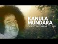 Kanula Mundara - Express Your Sublime Feelings | Aradhana Mahotsavam Special Song