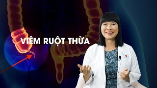 Thời gian vàng điều trị Viêm ruột thừa cấp tránh những biến chứng nặng