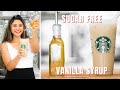 3 Ingredient Starbucks Sugar Free Vanilla Syrup: Sugar Free, Artificial Sweeteners & More!