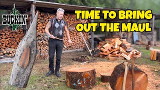 Hey BUCKIN’ Why Don’t You Use a MAUL?