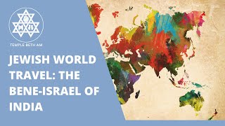 Jewish World Travel: The Bene-Israel of India, facilitated by Eliaz Ruben Dandeker