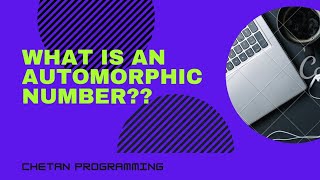 Automorphic Number Java Program || Chetan Programming