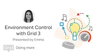 Using Environment control with Grid 3 Webinar - August 2019