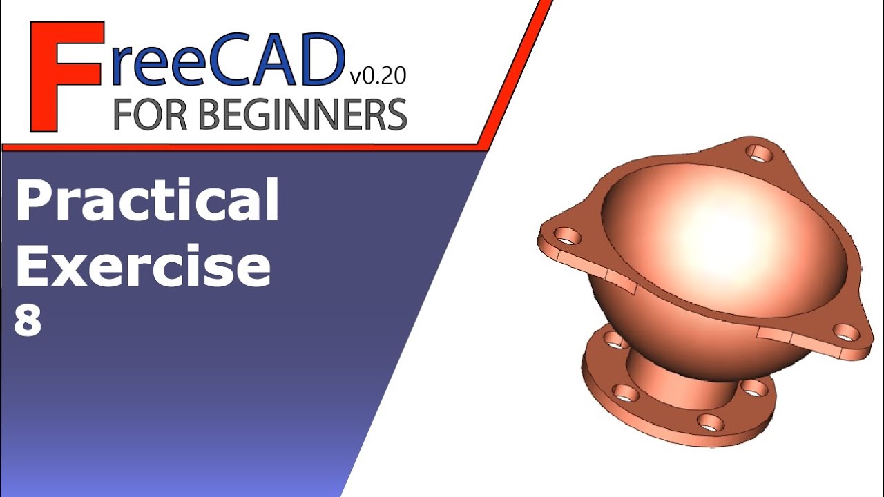 Freecad Beginners Tutorial Practical Exercise 8 Youtube