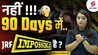 UGC NET/JRF 90 Days Strategy | How to Crack JRF in 90 Days | JRF Study Plan for 3 Months | Heena Mam